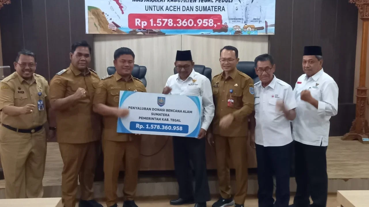 Kabupaten Tegal Salurkan Donasi Sebesar Rp 1,57 Miliar Untuk Aceh dan Sumatera